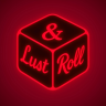 Lust And Roll