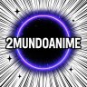 2MUNDOANIME